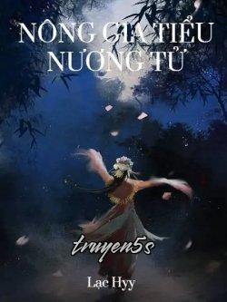 truyện Nông Gia Tiểu Nương Tử Đọc truyện Nông Gia Tiểu Nương Tử - Thoại Mai Đường
