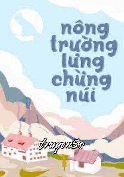 Đọc truyện Nông Trường Lưng Chừng Núi - Hôi Cốc