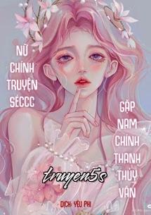 Đọc truyện Nữ Chính Truyện Séccc Gặp Nam Chính Thanh Thủy Văn - Tiểu Nhiêu