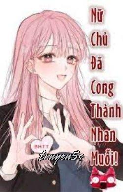 Đọc truyện Nữ Chủ Đã Cong Thành Nhang Muỗi!! - Thương Dực Chi Lang