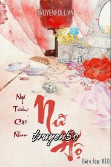 truyện Nữ Hộ Đọc truyện Nữ Hộ - Ngã Tưởng Cật Nhục