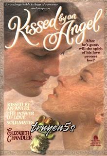 truyện Nụ Hôn Thiên Thần (Kissed By An Angel) Đọc truyện Nụ Hôn Thiên Thần (Kissed By An Angel) - Elizabeth Chandler
