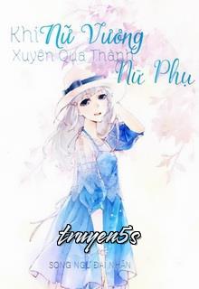Đọc truyện Nữ Phụ Thành Nữ Vương - truongsachi