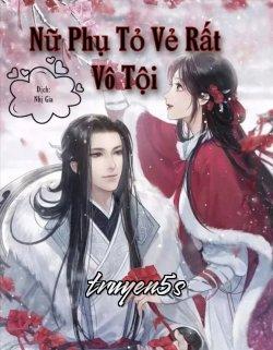 Đọc truyện Nữ Phụ Tỏ Vẻ Rất Vô Tội - Nhất Khoả Tiểu Oản Đậu Nha