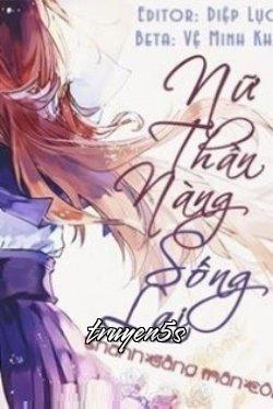 Đọc truyện Nữ Thần Nàng Sống Lại - Thanh Đằng Mân Côi