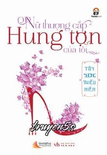 truyện Nữ Thượng Cấp Hung Tợn Của Tôi Đọc truyện Nữ Thượng Cấp Hung Tợn Của Tôi - Tây Sương Thiếu Niên