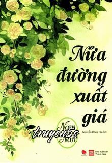 Đọc truyện Nửa Đường Xuất Giá - Nam Nan