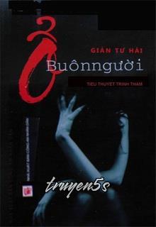 Đọc truyện Ổ Buôn Người - Giản Tư Hải