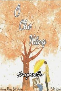 Đọc truyện Ô Che Nắng - Mang Mang Bất Mang - Mang Mang Bất Mang