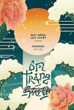 truyện Ôm Trăng Sáng Đọc truyện Ôm Trăng Sáng - Quy Hồng Lạc Tuyết