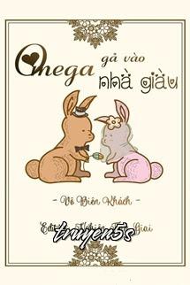Đọc truyện Omega Gả Vào Nhà Giàu - Vô Biên Khách