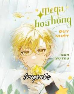 truyện Omega Hoa Hồng Duy Nhất Của Vũ Trụ Đọc truyện Omega Hoa Hồng Duy Nhất Của Vũ Trụ - Giang Nam Bạch