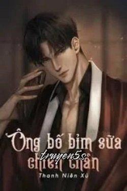 truyện Ông Bố Bỉm Sữa Chiến Thần Đọc truyện Ông Bố Bỉm Sữa Chiến Thần - Thanh Niên Xú