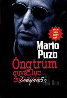 truyện Ông Trùm Quyền Lực Cuối Cùng Đọc truyện Ông Trùm Quyền Lực Cuối Cùng - Mario Puzo