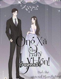 truyện Ông Xã Ngày Ngày Gửi Đơn Ly Hôn Cho Tôi Đọc truyện Ông Xã Ngày Ngày Gửi Đơn Ly Hôn Cho Tôi - Trứng xào cà chua