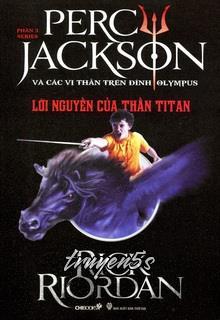 truyện Percy Jackson Tập 3: Lời Nguyền Của Thần Titan Đọc truyện Percy Jackson Tập 3: Lời Nguyền Của Thần Titan - Rick Riordan
