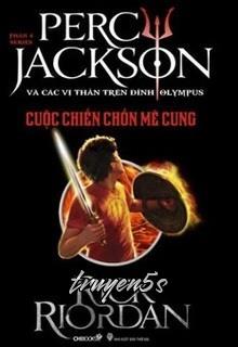 truyện Percy Jackson Tập 4: Cuộc Chiến Chốn Mê Cung Đọc truyện Percy Jackson Tập 4: Cuộc Chiến Chốn Mê Cung - Rick Riordan