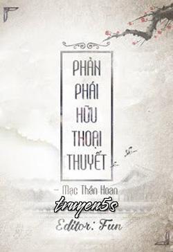 truyện Phản Phái Hữu Thoại Thuyết Đọc truyện Phản Phái Hữu Thoại Thuyết - Mạc Thần Hoan