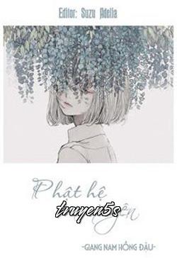 truyện Phật Hệ Mau Xuyên Đọc truyện Phật Hệ Mau Xuyên - Giang Nam Hồng Đậu