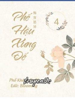 Đọc truyện Phế Hậu Xưng Đế - Phố Khách Tư Dị