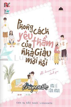 truyện Phong Cách Yêu Thầm Của Nhà Giàu Mới Nổi Đọc truyện Phong Cách Yêu Thầm Của Nhà Giàu Mới Nổi - Hoa Lý Tầm Hoan