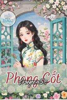 truyện Phong Cốt - Nhất Chích Tiểu Hỏa Thối Đọc truyện Phong Cốt - Nhất Chích Tiểu Hỏa Thối - Nhất Chích Tiểu Hỏa Thối