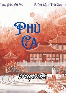 Đọc truyện Phù Ca - Vệ Vũ