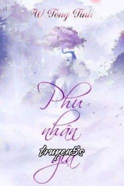 truyện Phu Nhân Giả Đọc truyện Phu Nhân Giả - W Tòng Tinh