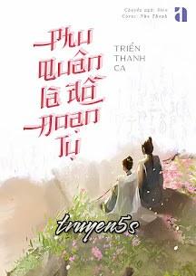 Đọc truyện Phu Quân Là Đồ Đoạn Tụ - Triển Thanh Ca