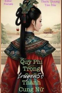 Đọc truyện Quý Phi Trọng Sinh Thành Cung Nữ - Thước Thượng Tâm Đầu