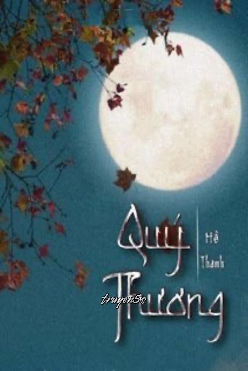 Đọc truyện Quý Thương - Hề Thanh