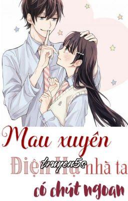 Đọc truyện [Quyển 1] [Mau xuyên] Điện Hạ Nhà Ta Có Chút Ngoan - Vân Cửu Từ