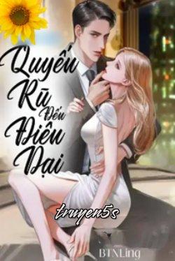 Đọc truyện Quyến Rũ Đến Điên Dại - BTNLing