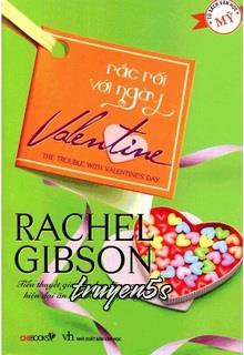 Đọc truyện Rắc Rối Với Ngày Valentine - Rachel Gibson
