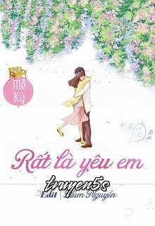truyện Rất Là Yêu Em Đọc truyện Rất Là Yêu Em - Mễ Kỳ