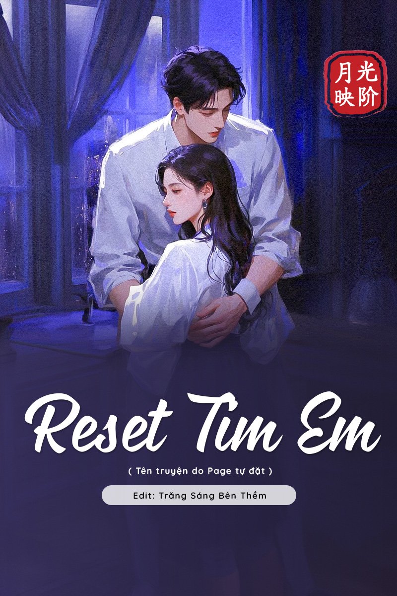 Đọc truyện Reset Tim Em - Đang cập nhật