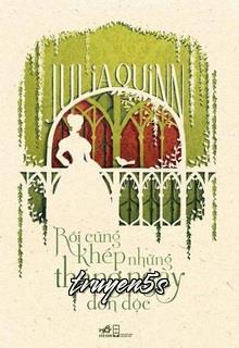 Đọc truyện Rồi Cũng Khép Những Tháng Ngày Đơn Độc - Julia Quinn