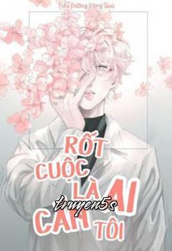 truyện Rốt Cuộc Là Ai Cắn Tôi Đọc truyện Rốt Cuộc Là Ai Cắn Tôi - Tiêu Đường Đông Qua