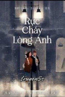 truyện Rực Cháy Lòng Anh Đọc truyện Rực Cháy Lòng Anh - Sư Tiểu Trát