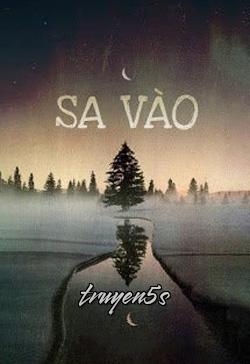 truyện Sa Vào Đọc truyện Sa Vào - Bạch Giới Tử
