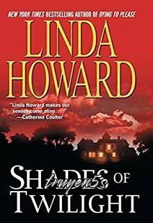 truyện Sắc Màu Hoàng Hôn (Shades Of Twilight) Đọc truyện Sắc Màu Hoàng Hôn (Shades Of Twilight) - Linda Howard