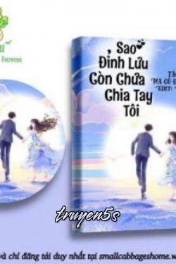 truyện Sao Đỉnh Lưu Chưa Chia Tay Tôi Đọc truyện Sao Đỉnh Lưu Chưa Chia Tay Tôi - Ma Cô Đội Trưởng