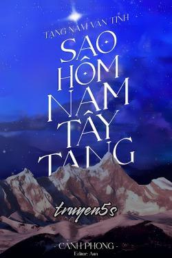 truyện Sao Hôm Nam Tây Tạng Đọc truyện Sao Hôm Nam Tây Tạng - Cảnh Phong