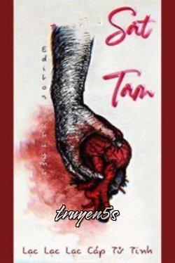 Đọc truyện Sát Tâm - Lạc Lạc Lạc Cáp Tử Tinh