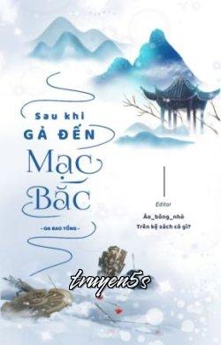 Đọc truyện Sau Khi Gả Đến Mạc Bắc - Oa Bao Tống