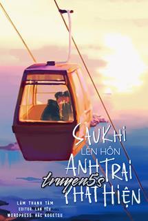 truyện Sau Khi Lén Hôn Anh Trai Bị Phát Hiện Đọc truyện Sau Khi Lén Hôn Anh Trai Bị Phát Hiện - Lâm Thanh Vân