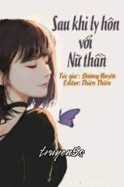 truyện Sau Khi Ly Hôn Với Nữ Thần Đọc truyện Sau Khi Ly Hôn Với Nữ Thần - Đường Huyền