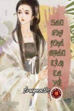 truyện Sau Khi Nhà Giàu Tìm Ta Về Đọc truyện Sau Khi Nhà Giàu Tìm Ta Về - Tây Tích