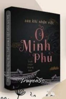 truyện Sau Khi Nhận Việc Ở Minh Phủ Đọc truyện Sau Khi Nhận Việc Ở Minh Phủ - Thất Thốn Thang Bao