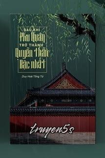 Đọc truyện Sau Khi Phu Quân Trở Thành Quyền Thần Bậc Nhất - Duy Hòa Tống Tử
